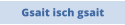 Gsait isch gsait